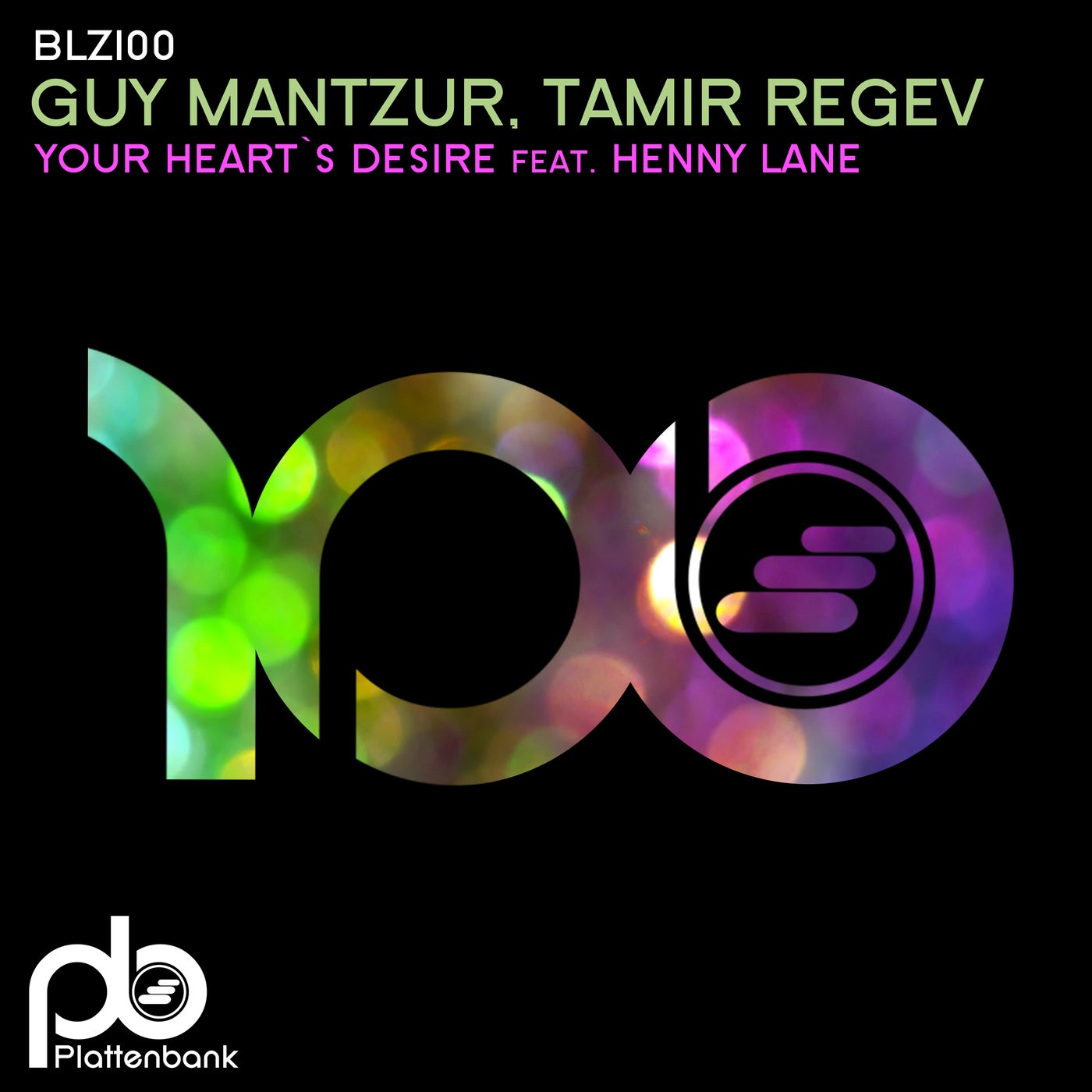 Guy Mantzur, Tamir Regev, Henny Lane - Your Heart's Desire [BLZ100]